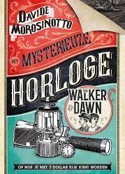 Het mysterieuze horloge van Walker & Dawn - Morosinotto, Davide