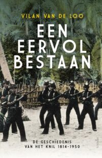 Een eervol bestaan - Vilan van de Loo