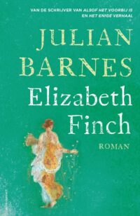 Elizabeth Finch - Julian Barnes