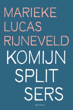 Komijnsplitsers - Marieke Lucas Rijneveld