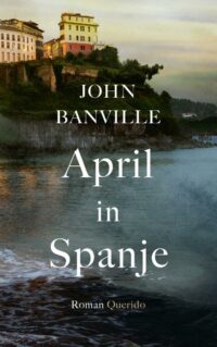 April in Spanje - John Banville
