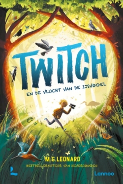 Twitch en de vlucht van de ijsvogel - M.G. Leonard