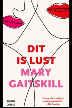 Dit is lust - M. Gaitskill