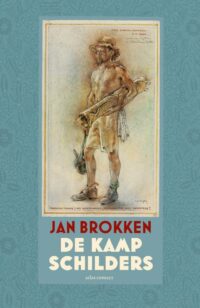 De kampschilders - Jan Brokken