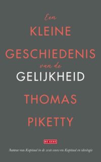 Kleine geschiedenis van de gelijkheid - T. Piketty