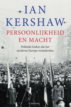 Persoonlijkheid en macht - Ian Kershaw