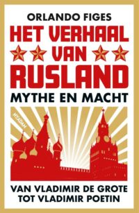 Het verhaal van Rusland - F. Leekens en T. Dohmen