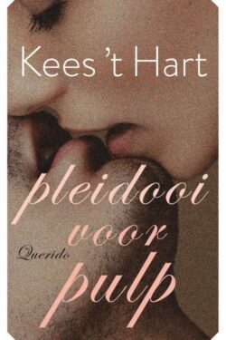 Pleidooi voor Pulp - Kees 't Hart