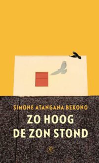 Zo hoog de zon stond - S.A. Bekono