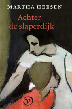 Achter de slaperdrijk - M. Heesen