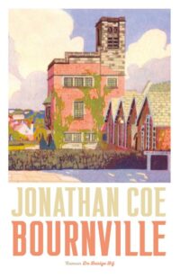 Bournville - Jonathan Coe