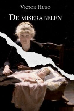 De miserabelen - Victor Hugo