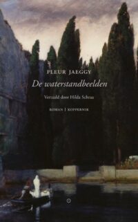 De waterstandbeelden - Fleur Jaeggy