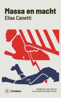 Massa en macht - Elias Canetti