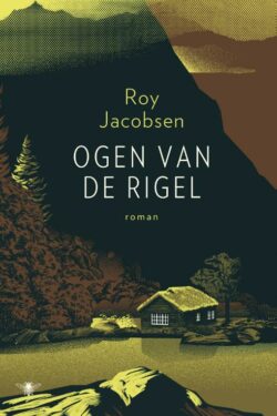 Ogen van de Rigel - Roy Jacobsen