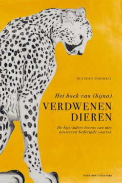 Boek van (bijna) verdwenen dieren - B. Forhsall