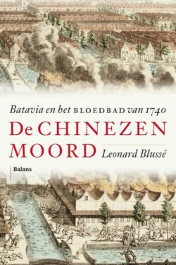 De Chinezenmoord - Leonard Blussé