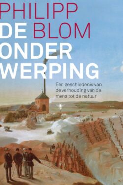 De onderwerping - Philipp Blom
