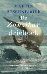 De Zanzibardriehoek - Martin Bossenbroek