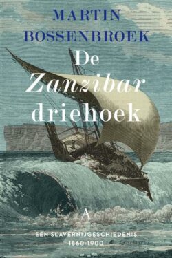 De Zanzibardriehoek - Martin Bossenbroek