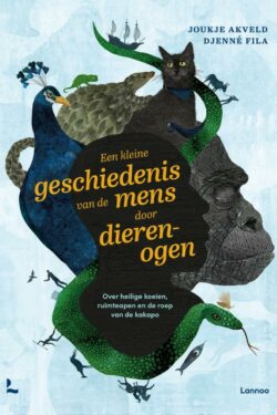 Geschiedenis van de mens door dierenogen - J. Akveld