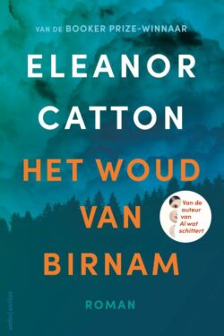 Het woud van Birnam - Eleanor Catton