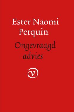 Ongevraagd advies - E.N. Perquin