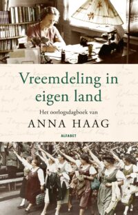 Vreemdeling in eigen land - Anna Haag