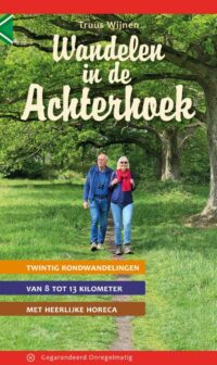 Wandelen in de Achterhoek - Truus Wijnen