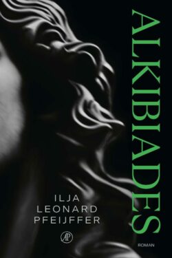 Alkibiades - Ilja Leonard Pfeiffer