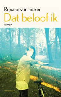 Dat beloof ik - Roxane van Iperen