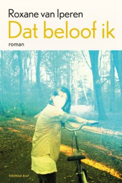 Dat beloof ik - Roxane van Iperen