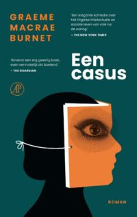 Een casus - Graeme Macrae Burnet