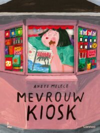 Mevrouw Kiosk - Anete Melece