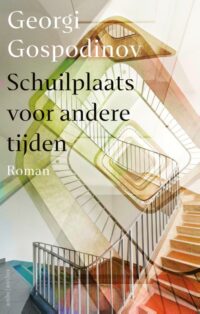 Schuilplaats voor andere tijden - G. Gospodinov