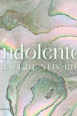 Indolente - Dewi de Nijs Bik