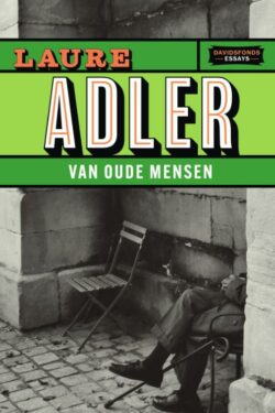 Van oude mensen - Laure Adler