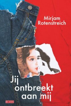 Jij ontbreekt aan mij - Mirjam Rotenstreich