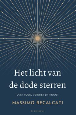 Het licht van de dode sterren - Massimo Recalcati