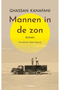 Mannen in de zon - Ghassan Kanafani