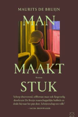 Man maakt stuk - Maurits de Bruijn